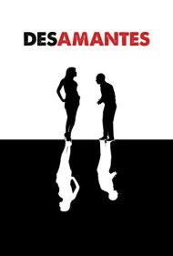 دانلود فیلم Unlovers سال 2019 - غیرعاشقها