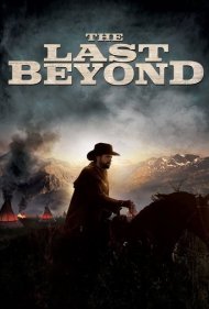 دانلود فیلم The Last Beyond سال 2019