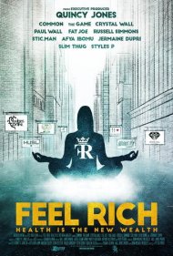 دانلود فیلم Feel Rich: Health Is the New Wealth سال 2017 - احساس ثروتمندی: سلامتی، ثروت جدید است
