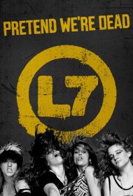 دانلود فیلم L7: Pretend We're Dead سال 2017 - ال۷: تظاهر کن که مرده‌ایم