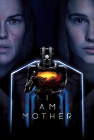 دانلود دوبله فارسی فیلم I Am Mother سال 2019 - من مادر هستم