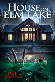 دانلود فیلم House on Elm Lake سال 2017