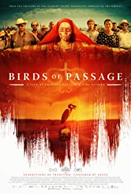 دانلود فیلم Birds of Passage سال 2018 - پرندگان گذرگاه