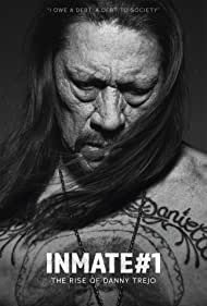 دانلود فیلم Inmate #1: The Rise of Danny Trejo سال 2019