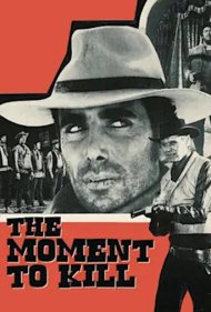 The Moment to Kill 1968