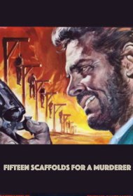 Fifteen Scaffolds for a Murderer 1967