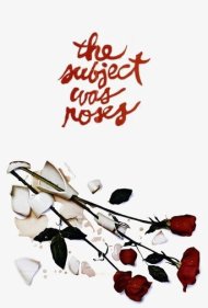 دانلود فیلم The Subject Was Roses سال 1968 - موضوع گل‌های رز بود