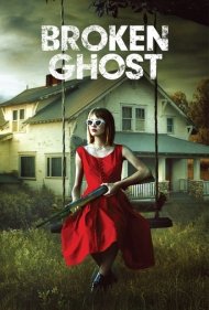 دانلود فیلم Broken Ghost سال 2017 - شبح شکسته