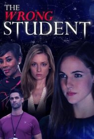 دانلود فیلم The Wrong Student سال 2017 - دانش‌آموز اشتباهی