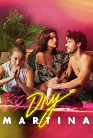 دانلود فیلم Dry Martina سال 2018