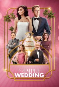 دانلود فیلم A Simple Wedding سال 2018 - یک عروسی ساده