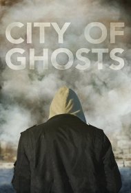 City of Ghosts 2017