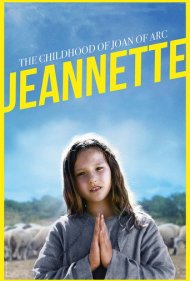Jeannette: The Childhood of Joan of Arc 2017