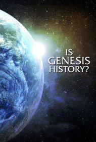 دانلود فیلم Is Genesis History? سال 2017 - آیا آفرینش یک واقعیت تاریخی است؟