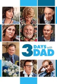 دانلود فیلم 3 Days with Dad سال 2019 - 3 روز با پدر