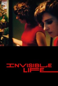 دانلود فیلم Invisible Life سال 2019 - زندگی نامرئی