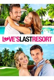 دانلود فیلم Love's Last Resort سال 2017
