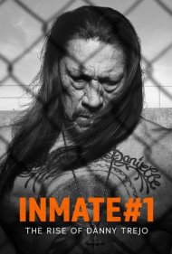 دانلود فیلم Inmate #1: The Rise of Danny Trejo سال 2019