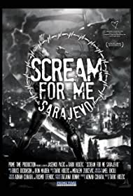 دانلود فیلم Scream for Me Sarajevo سال 2017