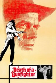 دانلود فیلم Death of a Gunfighter سال 1969 - مرگ یک هفتتیرکش