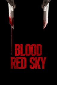 دانلود دوبله فارسی فیلم Blood Red Sky سال 2021 - آسمان سرخ خونین