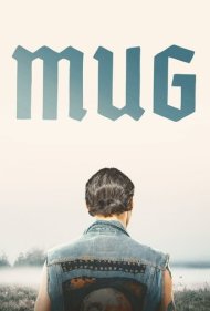 دانلود فیلم Mug سال 2018