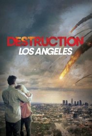 دانلود فیلم Destruction Los Angeles سال 2017 - تخریب لس آنجلس
