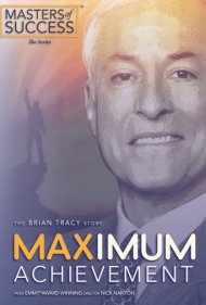 دانلود فیلم Maximum Achievement: The Brian Tracy Story سال 2017 - موفقیت نامحدود: داستان برایان تریسی