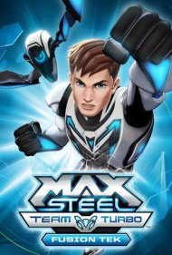 دانلود فیلم Max Steel Team Turbo: Fusion Tek سال 2016 - مکس استیل تیم توربو: فیوژن تک