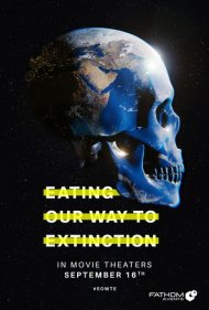 دانلود فیلم Eating Our Way to Extinction سال 2021 - مسیر ما به سوی انقراض