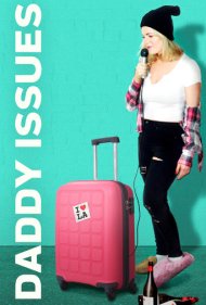 دانلود فیلم Daddy Issues سال 2018 - مشکلات پدری
