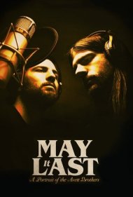 دانلود فیلم May It Last: A Portrait of the Avett Brothers سال 2017 - پاینده باد: پرتره‌ای از برادران اوت