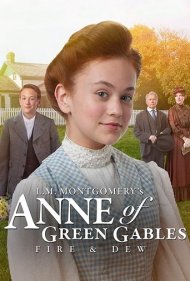 دانلود دوبله فارسی فیلم L.M. Montgomery's Anne of Green Gables: Fire & Dew سال 2017 - رویای سبز آنشرلی: آتش و شبنم