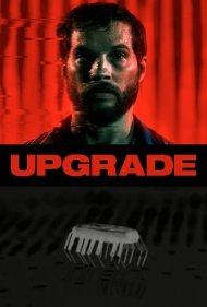دانلود دوبله فارسی فیلم Upgrade سال 2018 - ارتقاء