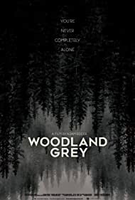 دانلود فیلم Woodland Grey سال 2021 - وودلند خاکستری