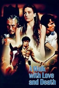 A Walk with Love and Death 1969