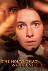 دانلود فیلم The House That Would Not Die سال 1970 - خانهای که نمیمیرد