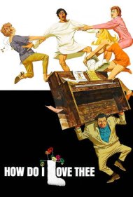دانلود فیلم How Do I Love Thee? سال 1970 - چگونه دوستت دارم؟