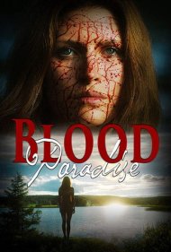 دانلود فیلم Blood Paradise سال 2018 - بهشت خون