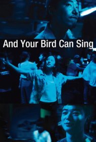 دانلود فیلم And Your Bird Can Sing سال 2018
