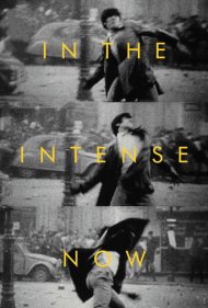دانلود فیلم In the Intense Now سال 2017 - در زمانه پرالتهاب