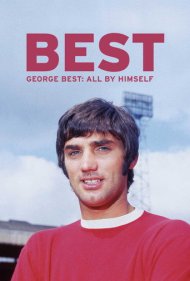 George Best: All by Himself 2016