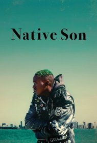 دانلود فیلم Native Son سال 2019 - پسر بومی