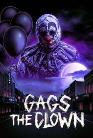 دانلود فیلم Gags The Clown سال 2018 - شوخی دلقک