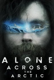دانلود فیلم Alone Across the Arctic سال 2019 - تنها در قطب شمال
