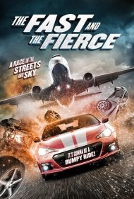 دانلود فیلم The Fast and the Fierce سال 2017 - تند و شدید