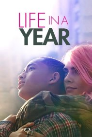دانلود دوبله فارسی فیلم Life in a Year سال 2020 - زندگی در یک سال