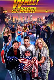 دانلود فیلم Wally Got Wasted سال 2019