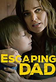 دانلود فیلم Escaping Dad سال 2017 - فرار از پدر