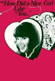 دانلود فیلم How Did a Nice Girl Like You Get Into This Business? سال 1970 - چطور دختر خوبی مثل تو وارد این کار شد؟